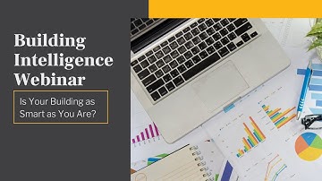 Building Intelligence Webinar #1: Is your building as smart as you are