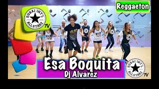 Esa Boquita |Dj Alvarez |Zumba® | Alfredo Jay | Choreography