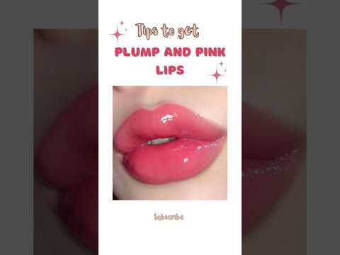 👄Tips to get Plump and Pink Lips