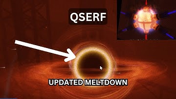 QSERF | Updated Meltdown (Kerman Update)