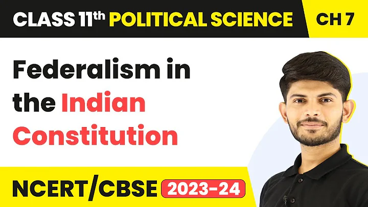 Federalism in the Indian Constitution - Federalism | Class 11 Political Science - DayDayNews