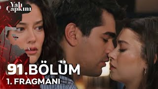 Yalı Çapkını 91. Bölüm 1. Fragman | Seyran  baba oluyorum!
