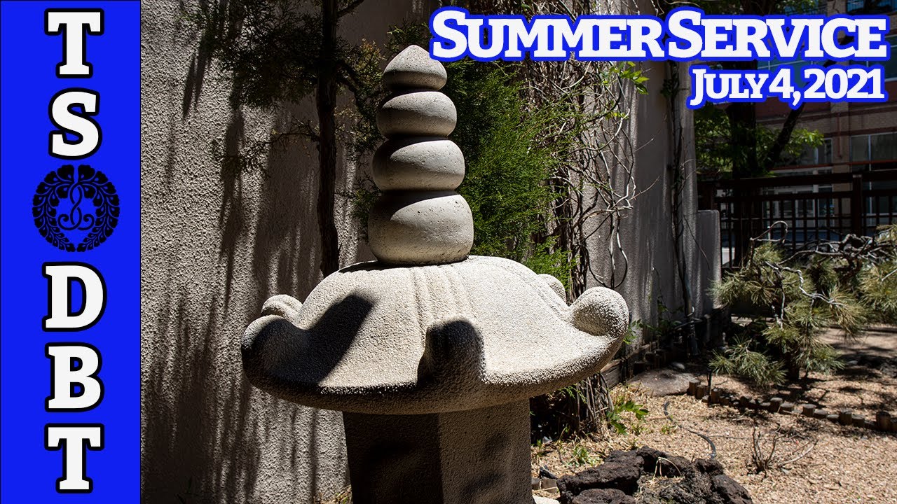 TS/DBT Summer Service - July 4, 2021