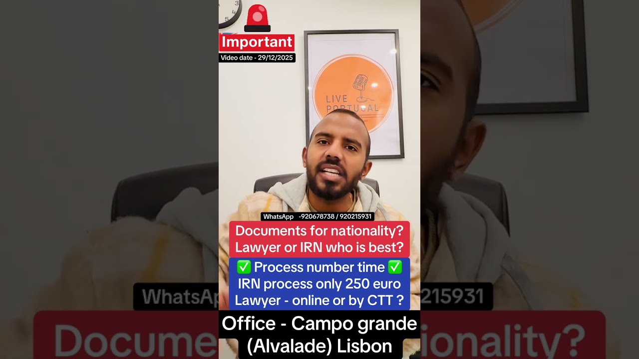 Documents for nationality ? Lawyer or IRN who is best ? ®Live Portugal By Harry | Advocate Portugal