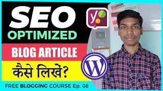 How to Write an SEO Friendly Blog On-page SEO Tips in Hindi | Free Blogging Course Ep.8