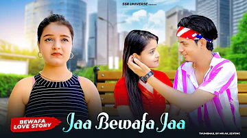 Jaa Bewafa Jaa | Bewafa Love Story | Sneh Upadhya | Satyam, Sona, Astha & Tarun  | SSR UNIVERSE