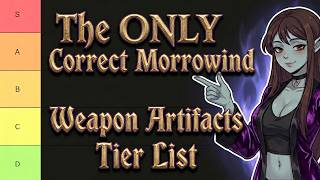 The ONLY Correct Morrowind Artifact Weapons Tier List.
