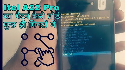 Itel A22 Pro Hard Reset Pattern Unlock