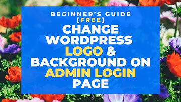 How to Change Wordpress Login Page Logo & Background with Plugin