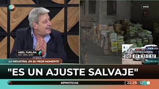 Abel Furlán en IP: "Hoy sufrimos políticas que destruyen el desarrollo industrial y el empleo"