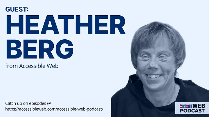 Accessible Web Podcast: Heather Berg