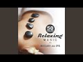 Relaxing Music for Massage and Spa