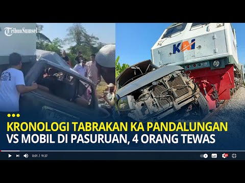 Kronologi Tabrakan KA Pandalungan Vs Mobil di Pasuruan, 4 Orang Tewas dan Kendaraan Hancur