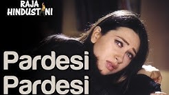 Pardesi Pardesi (Sad) - Full Song | Raja Hindustani | Suresh Wadkar & Bela |Aamir & Karisma  - Durasi: 6:47. 