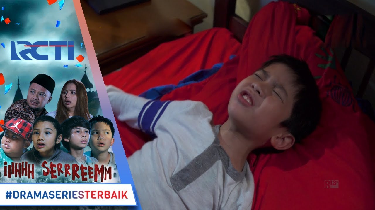 IH SEREM - Syukurlah Rafa Cuma Mimpi Buruk [8 Desember 2017]