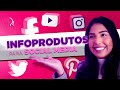 QUAIS INFOPRODUTOS EU CRIARIA SE FOSSE SOCIAL MEDIA