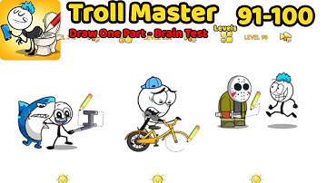 Troll Master - Draw One Part - Brain Test Levels 91 - 100 Gameplay Walkthrough
