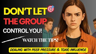 Don’t Let the Group Control You: 6 Confidence Hacks to Stand Out & Be Yourself!