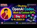 Mastering OpenAI Codex, Work & Custom GPTs tutorials || by Mr. DURGA Sir On 14-07-2026 @7PM (IST)