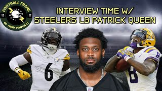 Football Frame of Mind Interview Time w/ Steelers LB Patrick Queen!!!