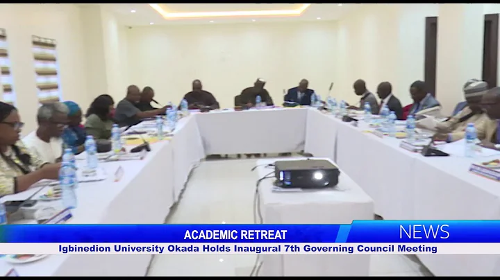 Igbinedion University Okada Holds Inaugural 7th Governing Council Meeting