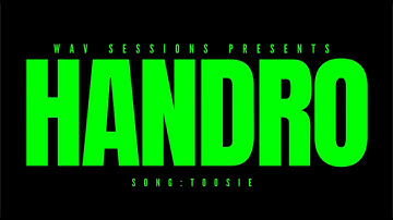 Toosie (Official Video) WAV SESSIONS By Handro