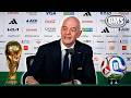INFANTINO MAYBE IT S GOOD TO CHILL RELAX Gianni Infantino FULL Opening WC Press Conference 