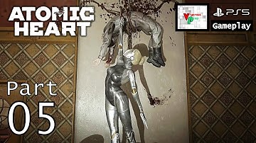 Atomic Heart [PS5] - Gameplay Walkthrough Part 5 [1080P 60FPS] - No Commentary