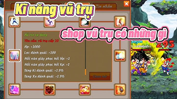 Gọi Rồng Online / Chi Tiết Về Kĩ Năng Và Shop cải Trang Vũ Trụ / Wibu Game