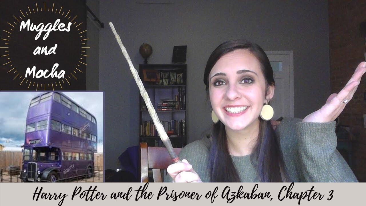 The Knight Bus – Harry Potter and the Prisoner of Azkaban, Chapter 3 –  Madison K. Darby