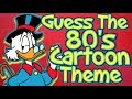 Guess That 80's Cartoon Theme!!!