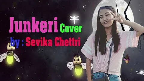 Bipul Chettri - Junkeri/Fireflies (Album - Maya) cover by Sevika Chettri | 2018