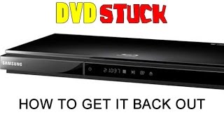 dvd stuck in samsung d5700 dvd player