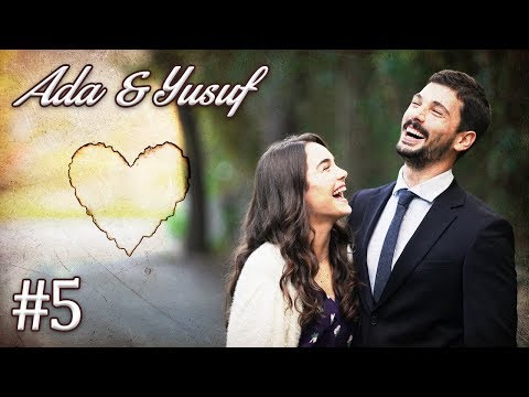 Ada & Yusuf (Part 5)