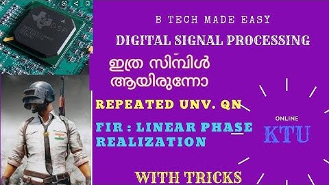 Fir filter realization (linear phase structure ) (IMP) PART 2/2 DSP