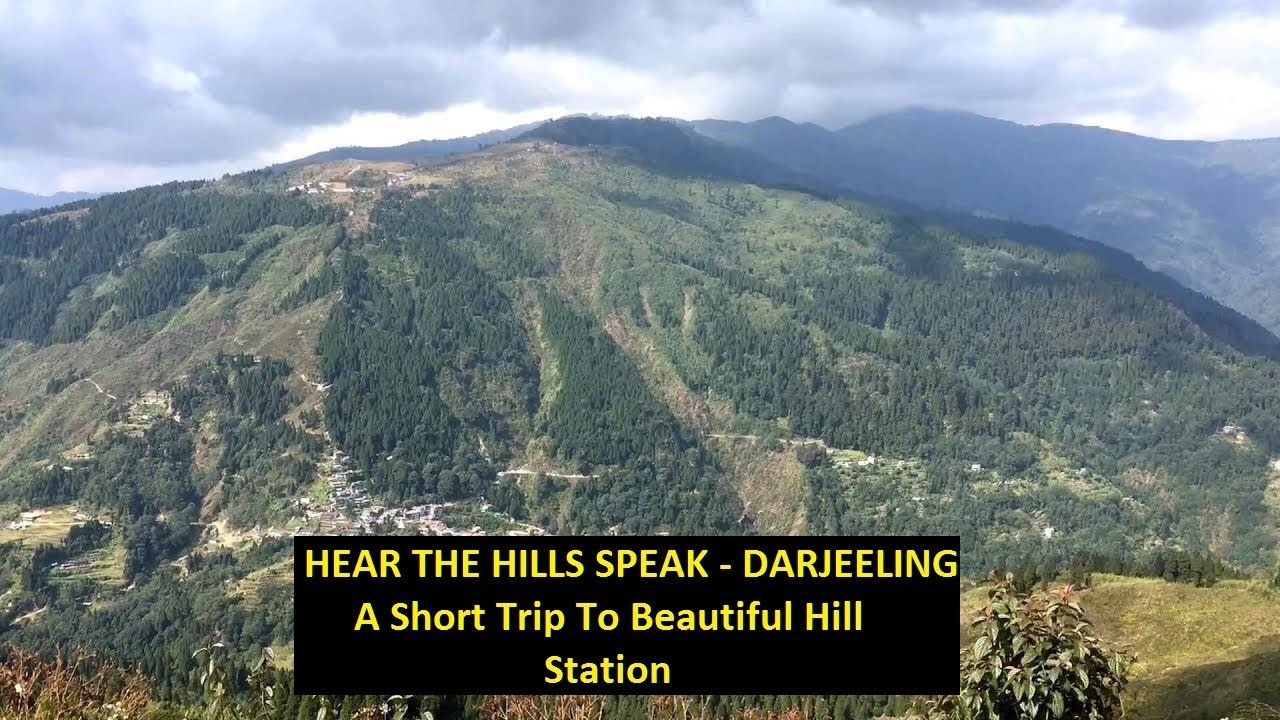 A Trip to Darjeeling - Most Beautiful Hill Stations of India