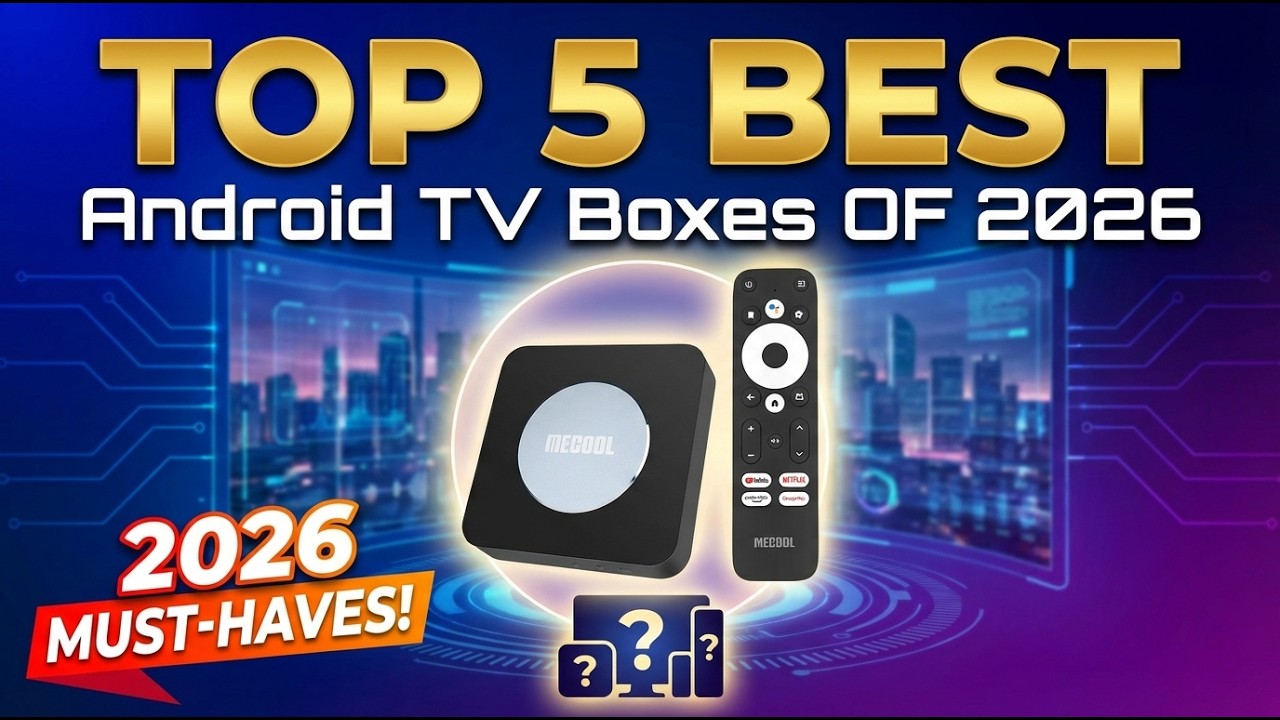 TOP 5 Best Android TV Boxes in 2026 (Don’t Buy Before Watching!) - YouTube