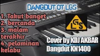 FULL DANGDUT LAGU PILIHAN || OT LGS