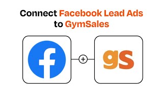 How to connect Facebook Lead Ads to GymSales - Easy Integration
