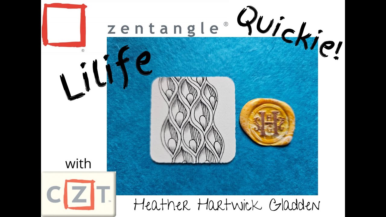 Lilife | Zentangle® Quickie