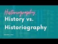 History vs historiography