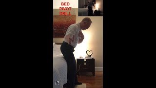 The Bed Pivot Drill