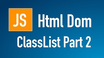 Learn JS HTML Dom In Arabic #10 - Elements - ClassList [ Add, Remove, Toggle ]