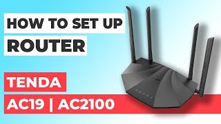 How To Setup Tenda Ac19 How To Set Up Tenda Ac2100 Ac19 Wifi Router