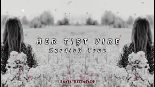 HER TIŞT VIRE ) Kurdish Trap Remix-Mistefa Bazidi  -Prood sayın Offical (Muzik Sevdam) Resimi