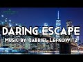 Action Thriller &amp; Suspense Music | &quot;Daring Escape&quot;