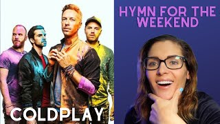 Coldplay - Hymn For The Weekend Official Video Music Reaction