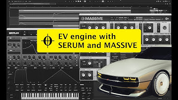 EV engine sounds using SERUM and MASSIVE