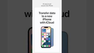 Transfer data to a new iPhone with iCloud | Apple Support