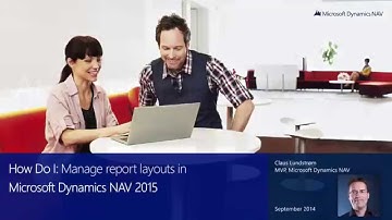 How Do I  Manage Report Layouts in Microsoft Dynamics NAV 2015